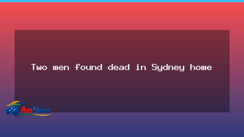 Two men found dead at Glenorie home, NSW police investigating - two men found