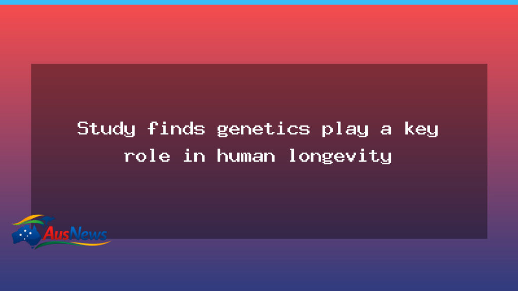 Genetics and Longevity: What the Latest Research Indicates - genetics longevity what