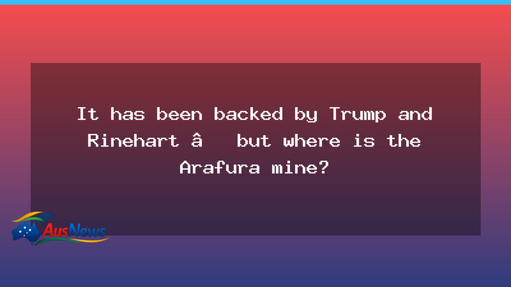 Where is the Arafura rare earths mine? Backing and delays in Central Australia - where arafura rare