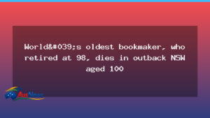 Outback NSW’s longest-serving bookmaker dies at 100 - outback nsw 8217
