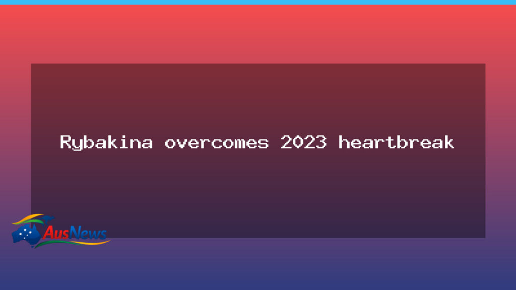 Rybakina seals Australian Open 2026 title after 2023 heartbreak - rybakina seals