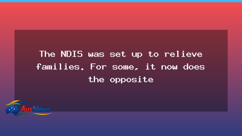 NDIS reforms in 2026: families strained by funding changes - ndis reforms 2026