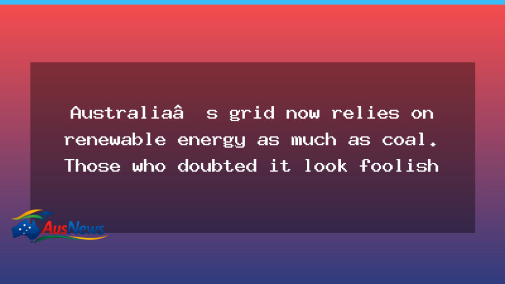 Australia’s grid relies on renewables as much as coal, analysts say - australia 8217 grid