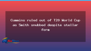 Cummins ruled out of T20 World Cup as Smith omitted despite strong form - cummins ruled out