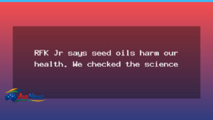 Seed oils health: what science actually shows today - seed oils health