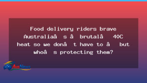 Delivery riders brave scorching heat as Australians shelter indoors - delivery riders brave