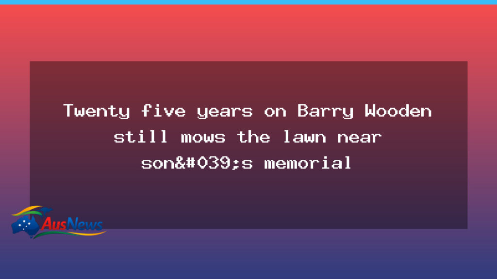 Barry Wooden tends memorial lawn 25 years after Gerogery - barry wooden tends