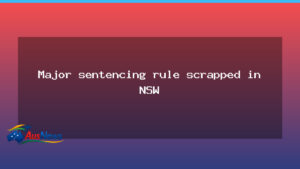 NSW to scrap key evidence rule at sentencing - new south wales