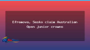 Efremova and Sesko win Australian Open junior crowns - efremova sesko win