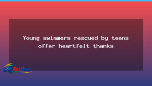 Tasmanian Teens Rescue Swimmers at Blackmans Bay, Hearts Full of Thanks - tasmanian teens rescue