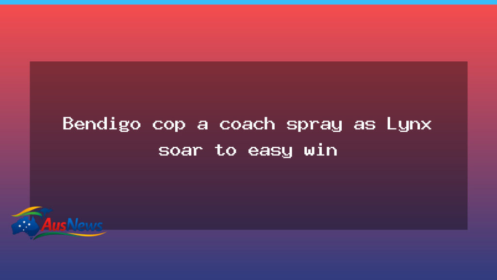 Lynx ease past Bendigo in Perth as coach rails at players - lynx ease past