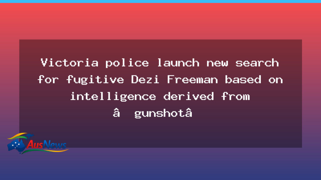 Victoria Police Launch New Search for Dezi Freeman - victoria police launch