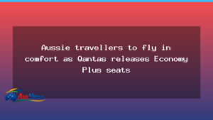 Qantas Economy Plus seats set to boost comfort for Australian travellers - qantas economy plus
