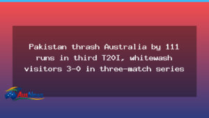 Pakistan clinches 3-0 T20I whitewash of Australia in Lahore - pakistan clinches 3-0