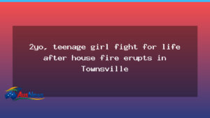 Two-year-old and teenage girl fight for life after Townsville house fire - two-year-old teenage girl