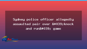 Sydney officer accused of knock-and-run assault at home front door - sydney officer accused