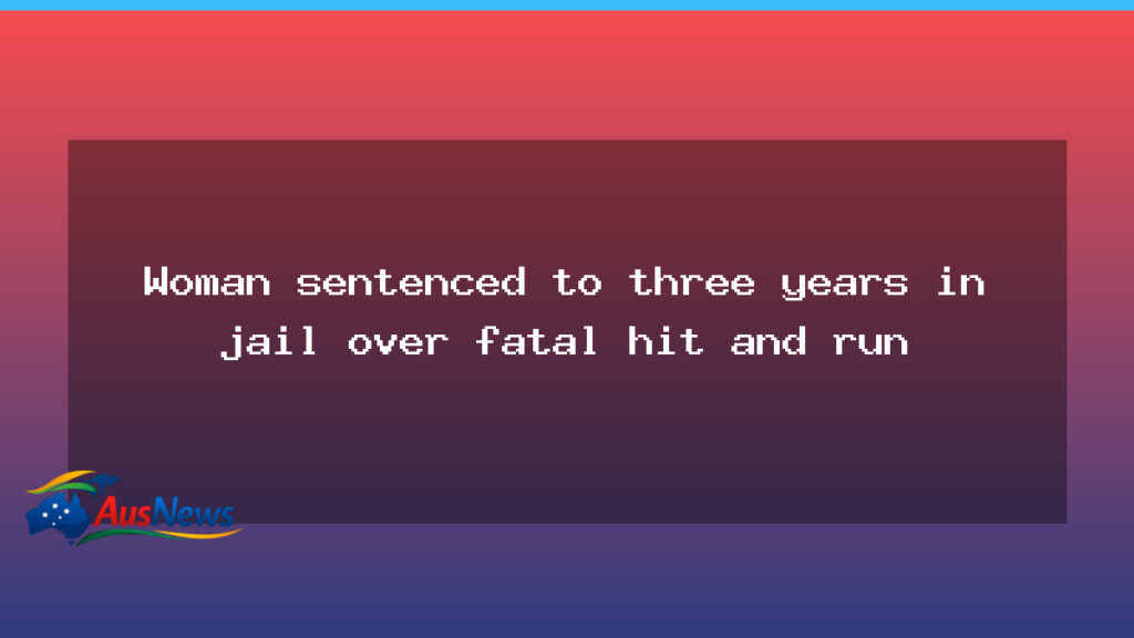 WA woman jailed for three years in fatal hit-and-run near Jurien Bay - woman jailed three