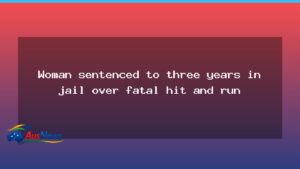 WA woman jailed for three years in fatal hit-and-run near Jurien Bay - woman jailed three