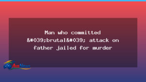 Man jailed for murder after brutal attack on his father in regional WA - man jailed murder