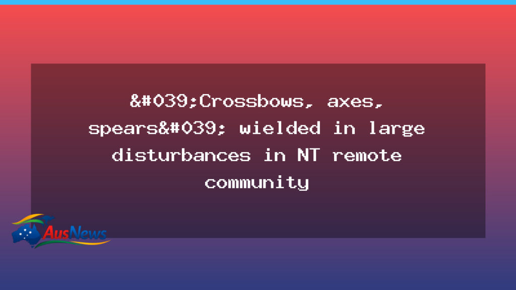 Wadeye violence prompts urgent call for help as clashes shake NT town - wadeye violence prompts