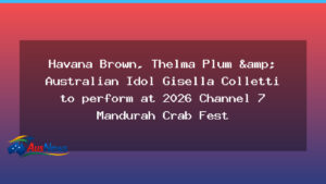 Havana Brown, Thelma Plum and Gisella Colletti to perform at 2026 Channel 7 Mandurah Crab Fest - havana brown thelma
