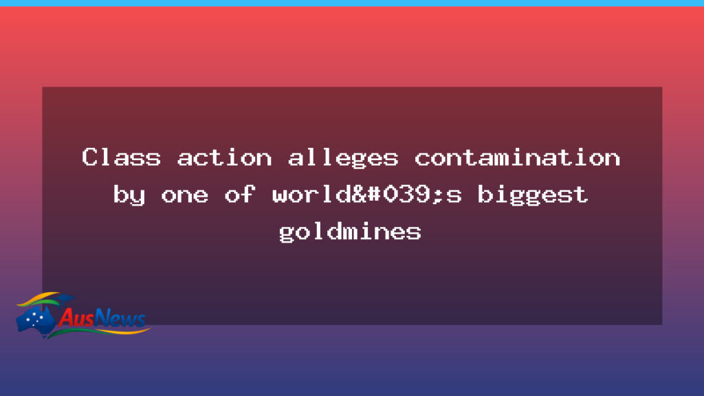 Central West NSW landowners launch class action over goldmining contamination - central west nsw