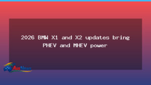BMW Australia confirms 2026 X1 and X2 updates with PHEV and MHEV tech - bmw australia confirms
