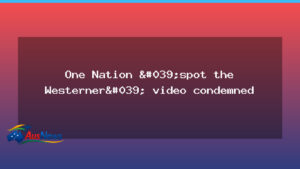 One Nation video criticised over claims about Melbourne’s Western identity - one nation video