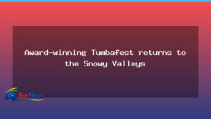 Tumbafest returns to the Snowy Valleys for a two-day feast of food, wine, music and art - tumbafest returns snowy