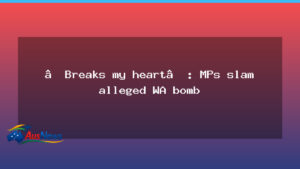 Parliament condemns alleged WA bombing at Perth rally - parliament condemns alleged