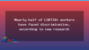 Nearly half of LGBTIQ+ workers report discrimination, new study finds - nearly half lgbtiq