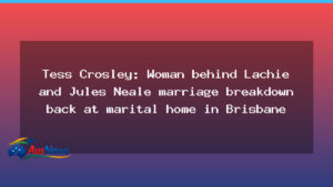 Tess Crosley Back at Brisbane Home Amid Neale Breakup - tess crosley back