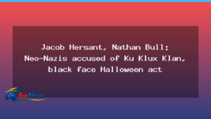 Two Neo-Nazis Charged Over Halloween KKK Robes and Blackface - two neo-nazis charged