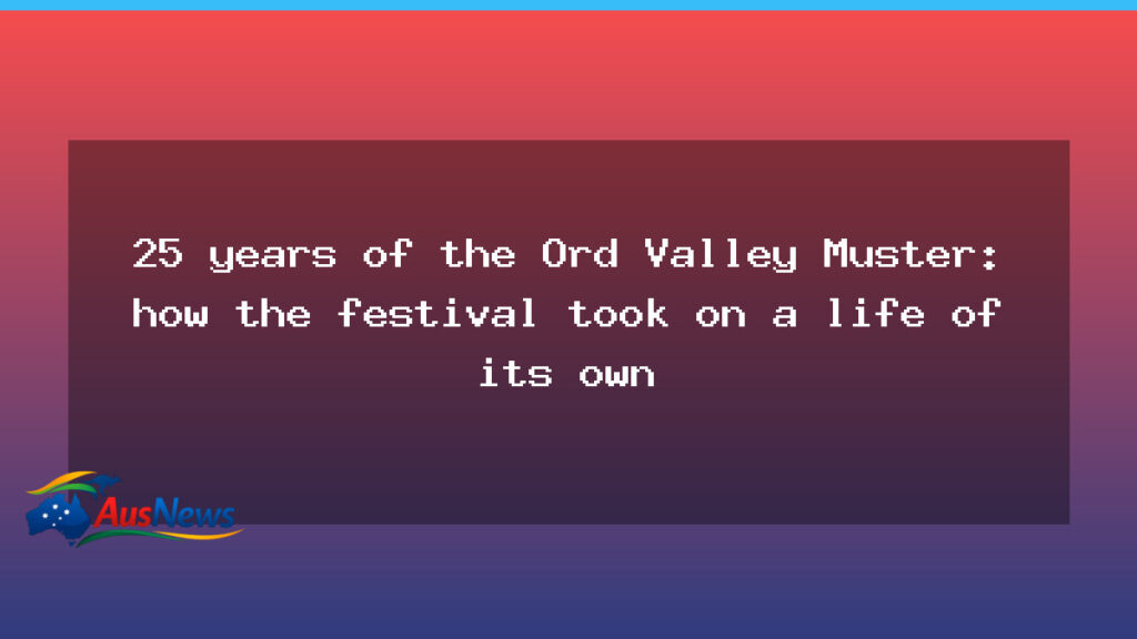 A quarter century of the Ord Valley Muster: how a small idea became a regional staple - quarter century ord