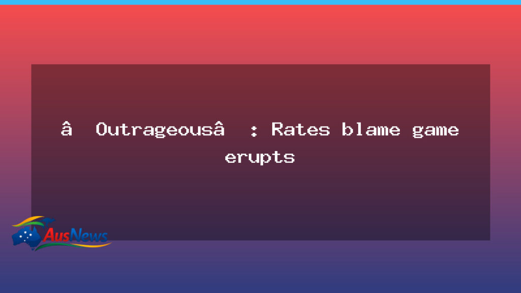 Blame game erupts after rate rise as policy faces scrutiny - blame game erupts