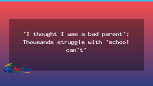 I thought I was a bad parent: thousands navigate school disruption with new support tools - thought bad parent