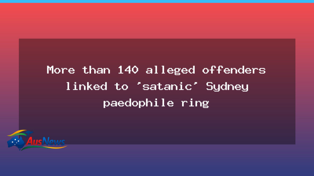 NSW probe ties more than 140 to satanic paedophile ring - new south wales