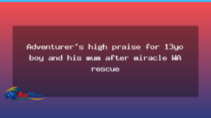 Adventurer praises teen and mum after miraculous WA rescue off Geographe Bay - adventurer praises teen