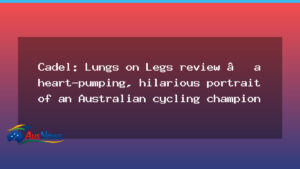 Cadel: Lungs on Legs review – a heart-pumping, humorous portrait of an Australian cycling champion - cadel lungs legs