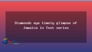 Diamonds eye Jamaica Test series for Commonwealth Games prep - diamonds eye jamaica