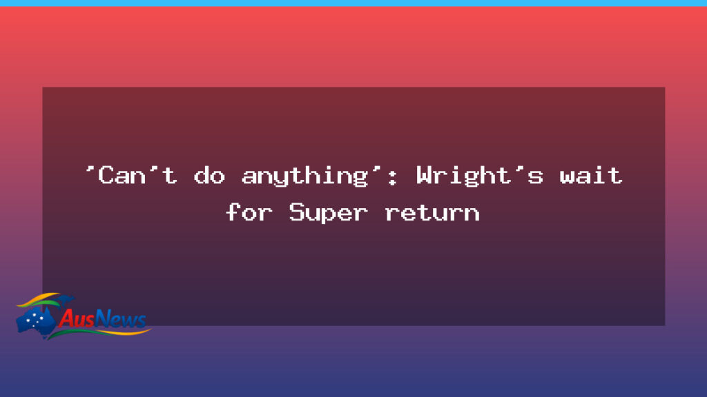 Wright waits on Super return as Wallabies No.15 battle heats up - wright waits super