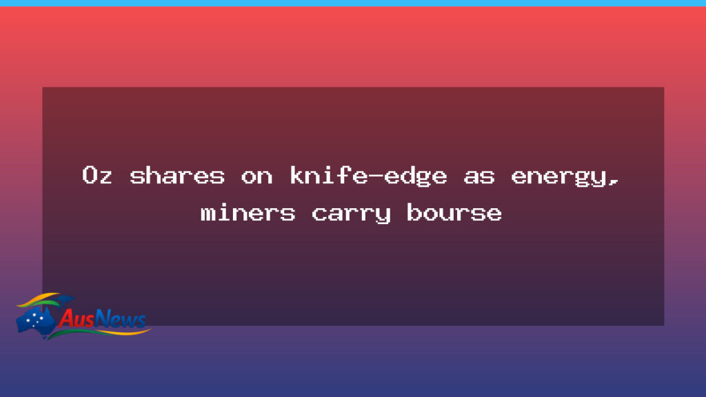 ASX edges lower as energy and mining stocks help carry market after RBA hike - asx edges lower