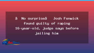 Judge finds Fenwick guilty of raping 16-year-old, sentencing to follow - judge finds fenwick