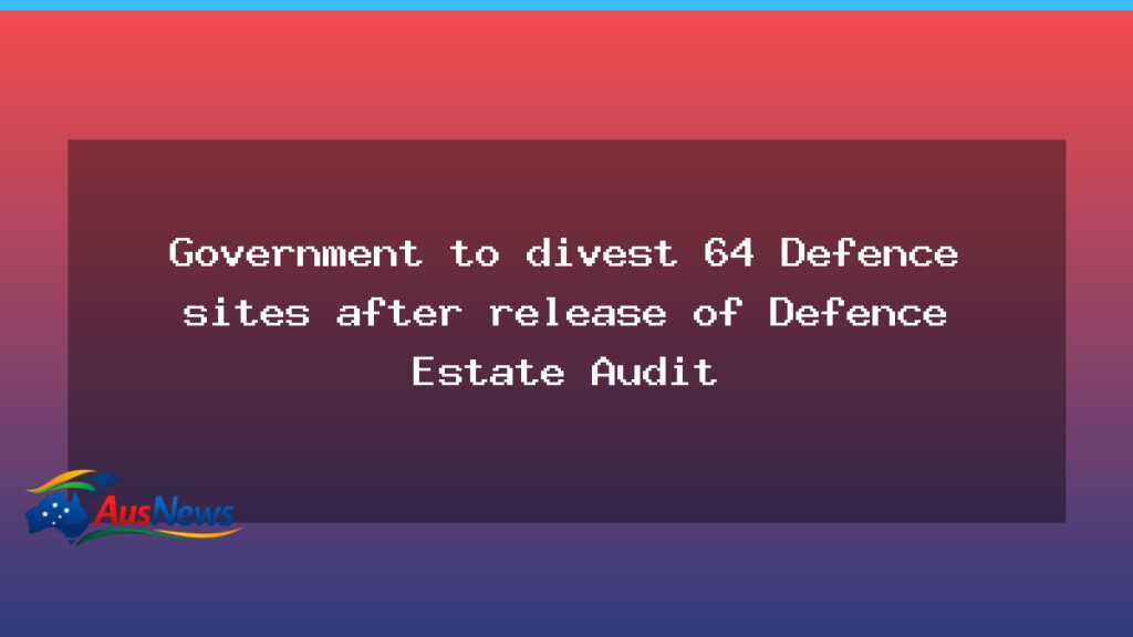 Government signals defence estate divestment after audit release - government signals defence