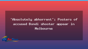 Posters linked to Bondi shooter surface in Melbourne, Police probe - posters linked bondi