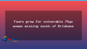 Fears grow for vulnerable 70-year-old woman missing south of Brisbane - fears grow vulnerable