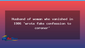 Perth husband charged after 1986 disappearance; alleged fake confession surfaces - perth husband charged