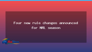 NRL rule changes 2026: kick-off trial announced - nrl rule changes
