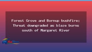 Forest Grove bushfire downgraded as blaze burns south of Margaret River - forest grove bushfire