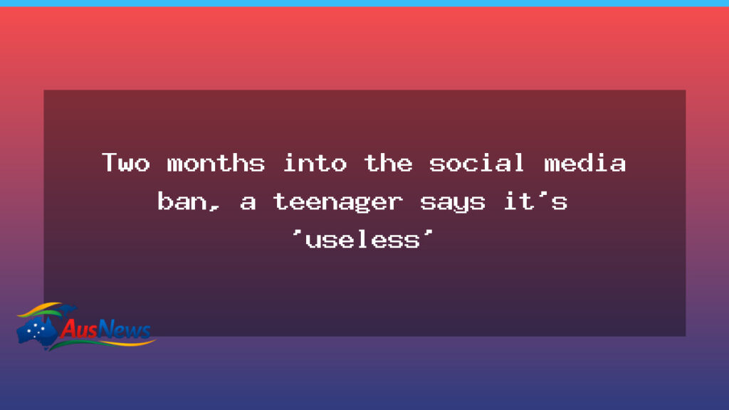 Two months on, teens say the under-16 social media ban is not stopping them - two months teens